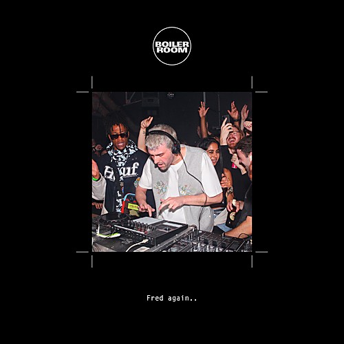 Fred again... Boiler Room (DJ Set) in London, Jul 29, 2022